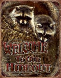 WELCOME- OUR HIDEOUT