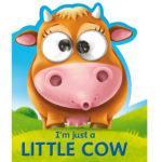 I'm Just a Little Cow Goggle-Eye by House of Marbles