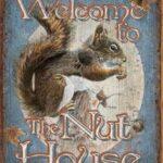 NUT HOUSE- WELCOME