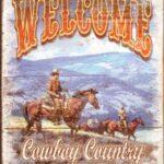 WELCOME- COWBOY COUNTRY