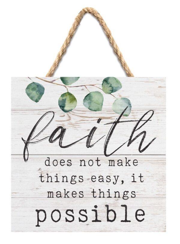 Faith Makes Things Possible String Sign