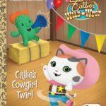 Little Golden Books Callie's Cowgirl Twirl