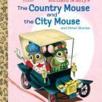 Little Golden Books Country Mouse And The City Mouse