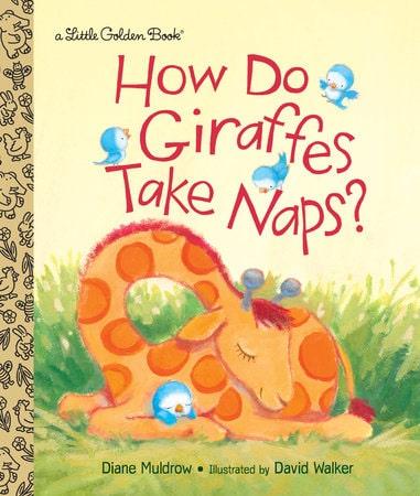 Little Golden Books How Do Giraffes Take Naps