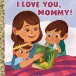 Little Golden Books I Love You Mommy
