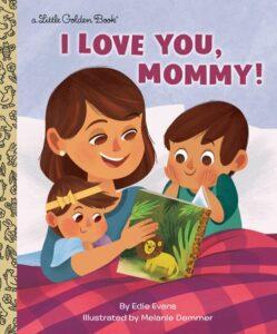 Little Golden Books I Love You Mommy