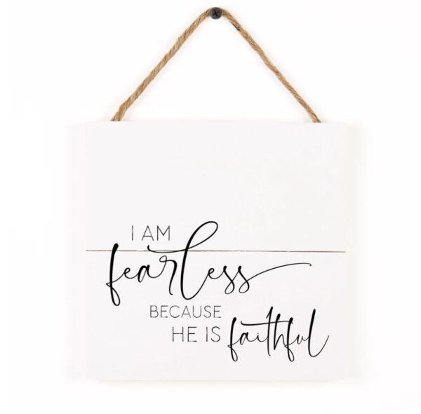 I Am Fearless Sign
