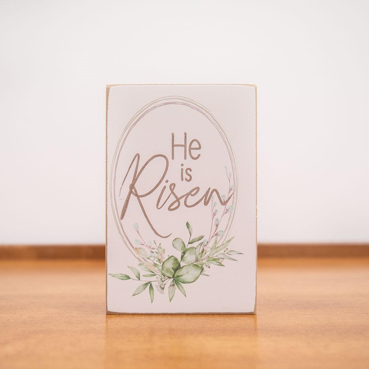 He Is Risen Wooden Block Sign